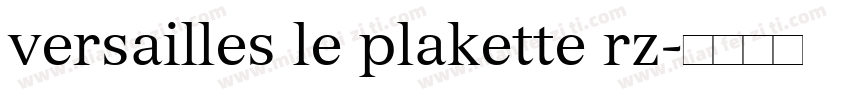 versailles le plakette rz字体转换